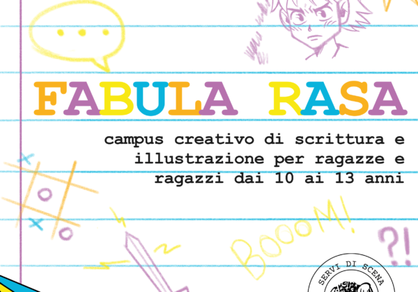 FABULA RASA | campus estivo di scrittura e illustrazione | 10-13 anni