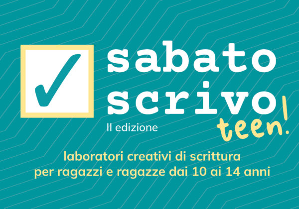 SABATO SCRIVI TEEN | Laboratorio scrittura ragazz* | Da ottobre 2024